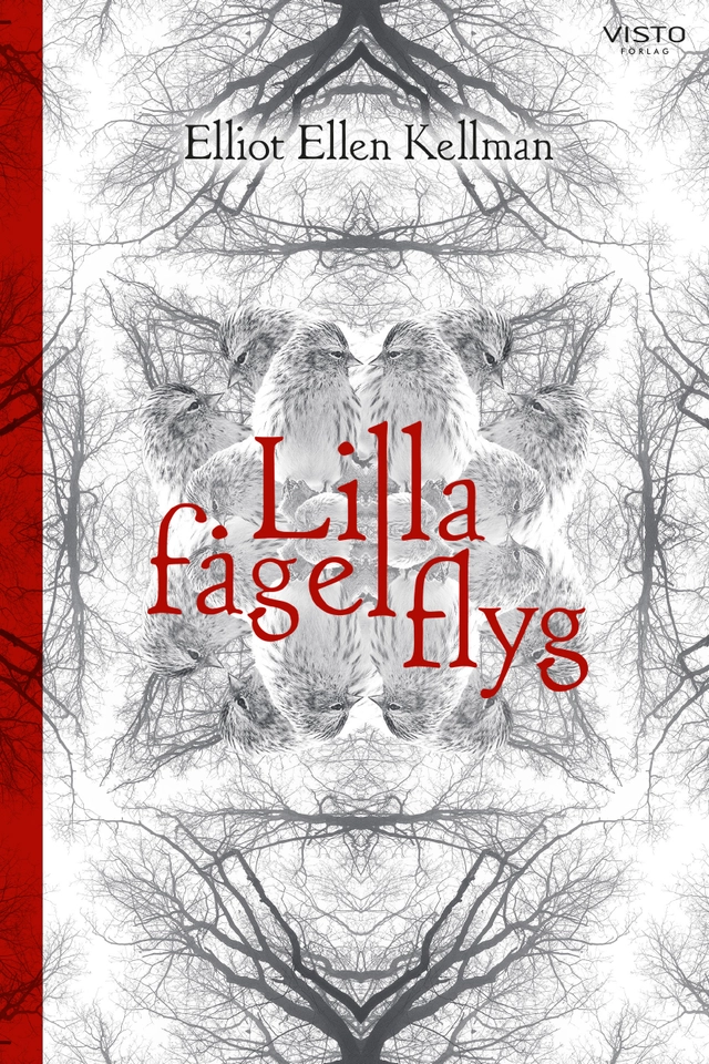 Lilla fågel flyg; Elliot Ellen Kellman; 2023