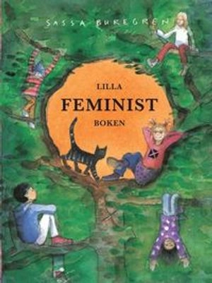Lilla feministboken; Sassa Buregren; 2006