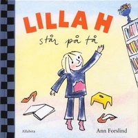 Lilla H står på tå; Ann Forslind; 2003