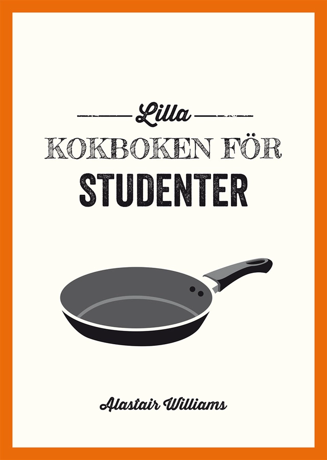 Lilla kokboken för studenter; Alastair Williams; 2020