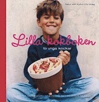 Lilla kokboken : för unga kockar; Tina Hellberg, Stefan Andersson, Hildegun Nilsson; 2003