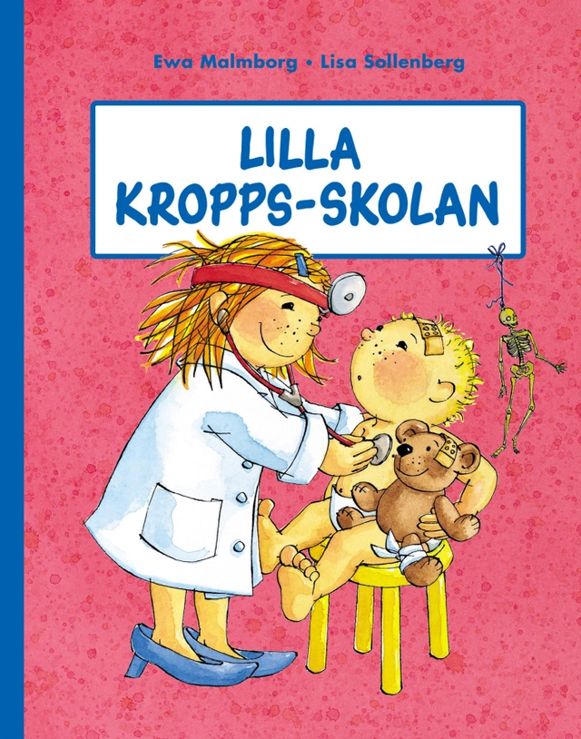 Lilla kropps-skolan; Ewa Malmborg; 2002