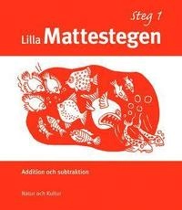 Lilla mattestegen. Addition och subtraktion. Steg 1; Britt Jakobson, Eva Marand; 2005