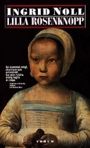 Lilla rosenknopp; Ingrid Noll; 1999
