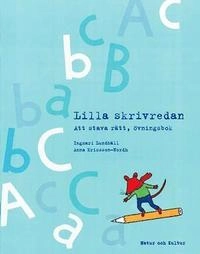 Lilla Skrivredan Att stava rätt övningsbok; Ingmari Lundhäll, Anna Ericsson-Nordh; 1999