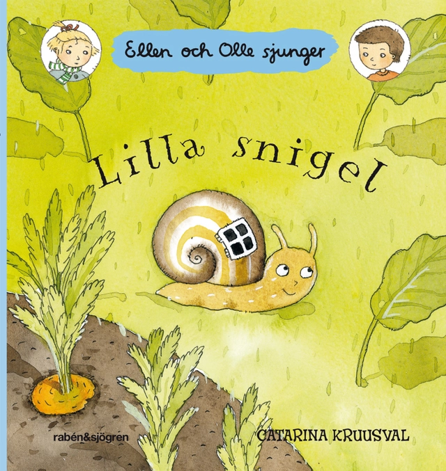 Lilla snigel; Catarina Kruusval; 2011