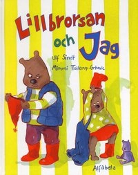 Lillbrorsan och jag; Ulf Sindt; 2004