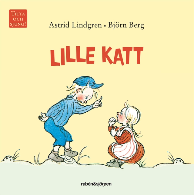 Lille katt; Astrid Lindgren; 2010