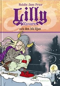 Lilly Kuvare och den blå liljan; Natalie Jane Prior; 2008