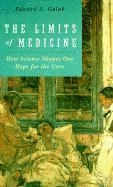 Limits of Medicine; Edward S Golub; 1997