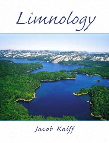 Limnology : inland water ecosystems; Jacob Kalff; 2002