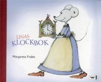 Linas klockbok; Margareta Fridén; 2006