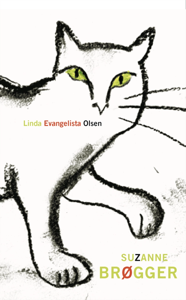 Linda Evangelista Olsen; Suzanne Brøgger; 2003