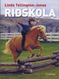Linda Tellington-Jones ridskola : nå framgång och ha roligt med TTEAM och TTouch; Linda Tellington-Jones; 2006