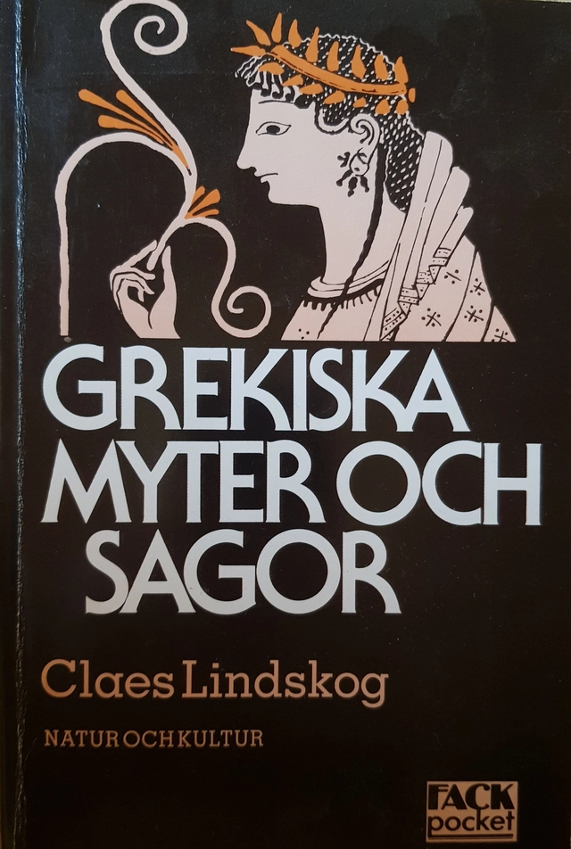 Lindskog, C/Grekiska myter o sagor fackpock; C Lindskog; 1988