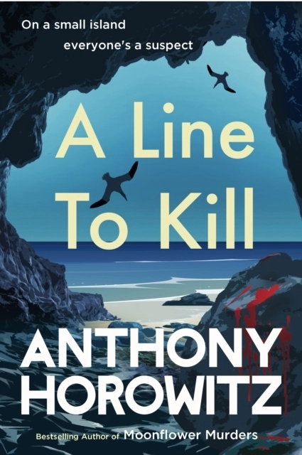 Line to Kill; Anthony Horowitz; 2021