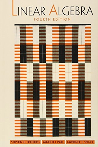 Linear algebra; Stephen H. Friedberg; 2003