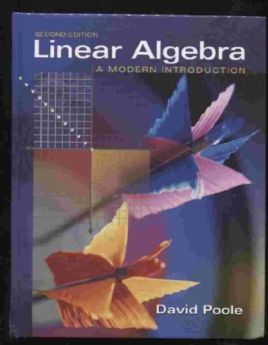 Linear algebra : a modern introduction; David Poole; 2006