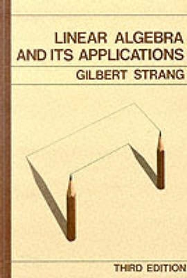 Linear Algebra and Its Applications; Gilbert Strang; 1988