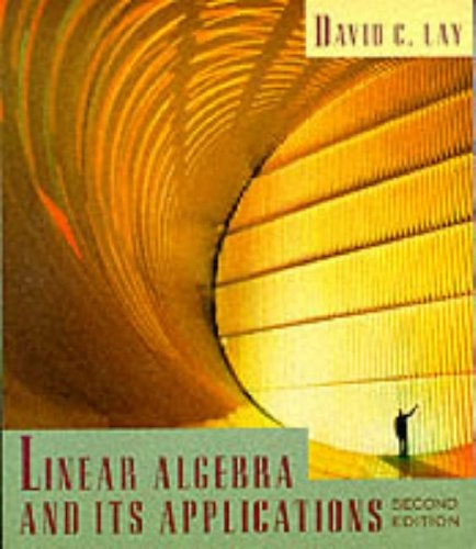 Linear algebra and its applications; David C. Lay; 1997