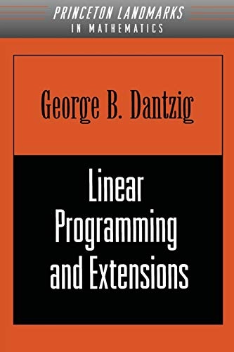Linear programming and extensions; George Bernard Dantzig; 1998