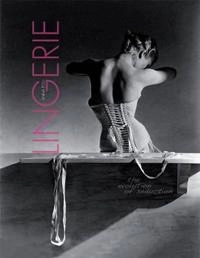 Lingerie: The Evolution of Seduction; American Psychological Association; 2010