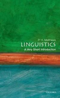 Linguistics : a very short introduction; Matthews; 2003