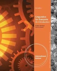 Linguistics for everyone : an introduction; Kristin E. Denham; 2013