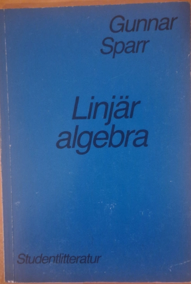 Linjär algebra av Gunnar Sparr; Gunnar Sparr; 1982