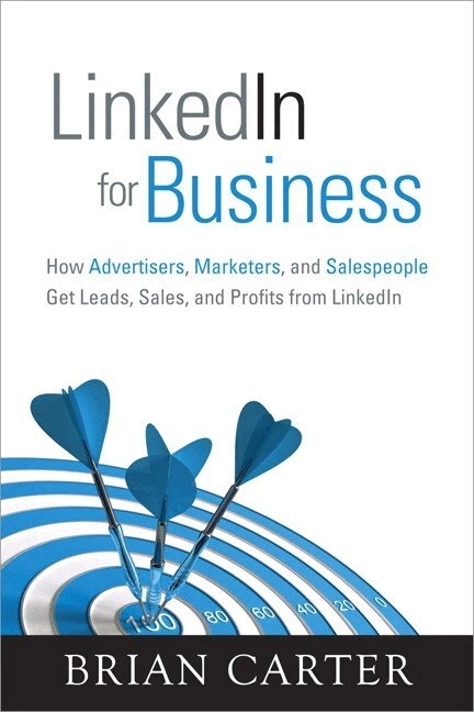 LinkedIn for Business; Brian Carter; 2012