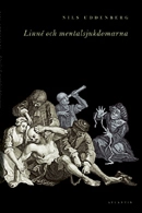Linné och mentalsjukdomarna; Nils Uddenberg; 2012