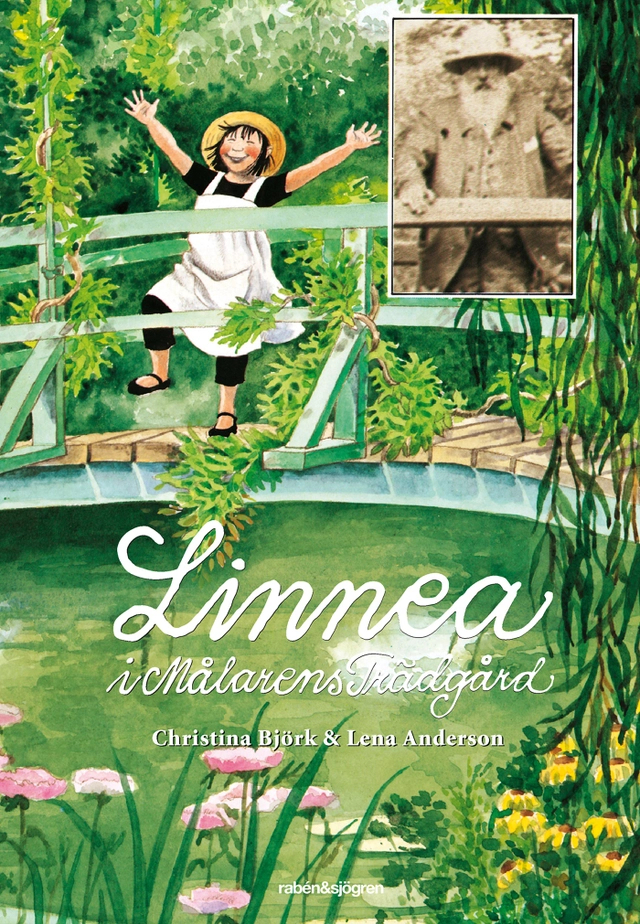 Linnea i Målarens trädgård; Christina Björk; 2015