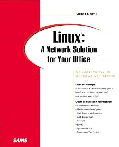 Linux : a network solution for your office; Viktor T. Toth; 1999