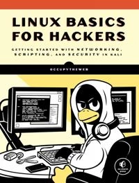 Linux Basics For Hackers; Occupytheweb; 2018