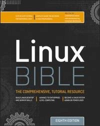 Linux Bible; Christopher L. Negus; 2012