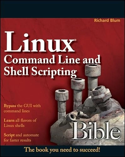 Linux Command Line and Shell Scripting Bible; Richard Blum; 2008