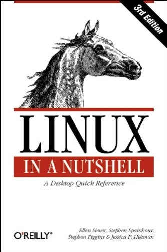 Linux in a Nutshell: A Desktop Quick ReferenceIn a nutshellNutshell handbookVolym 2 av The Linux web server CD bookshelf; Ellen Siever; 2000