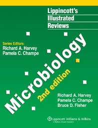 Lippincott's illustrated reviews : microbiology; Richard A. Harvey; 2006