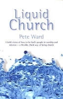 Liquid church; Pete Ward; 2002