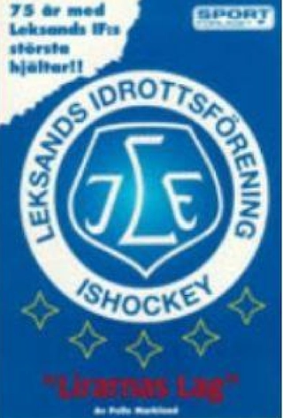 "Lirarnas lag" : 75 år med Leksands IF:s största hjältar!; Pelle Marklund; 1995