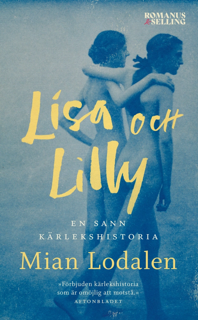 Lisa och Lilly : en sann kärlekshistoria; Mian Lodalen; 2021