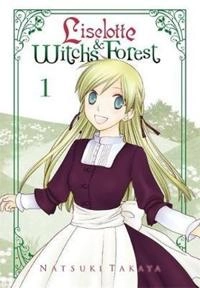 Liselotte & witchs forest, vol. 1; Natsuki Takaya; 2016
