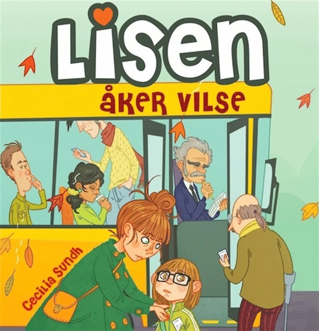 Lisen åker vilse; Cecilia Sundh, Lo Tamborini, Anna Nilsson