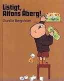 Listigt, Alfons Åberg!; Gunilla Bergström; 1987