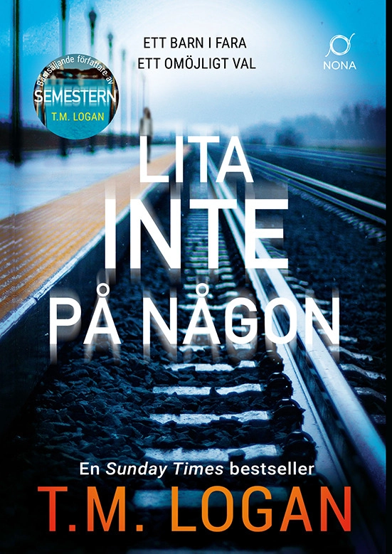 Lita inte på någon; T.M. Logan; 2025