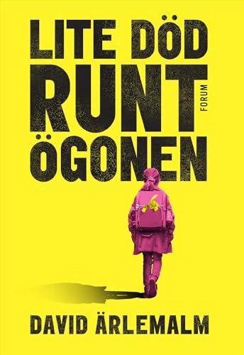 Lite död runt ögonen; David Ärlemalm; 2020