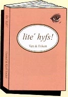 Lite hyfs - vett & etikett (Böcker A6-format); Gunnel & Kjell Svärd; 2006