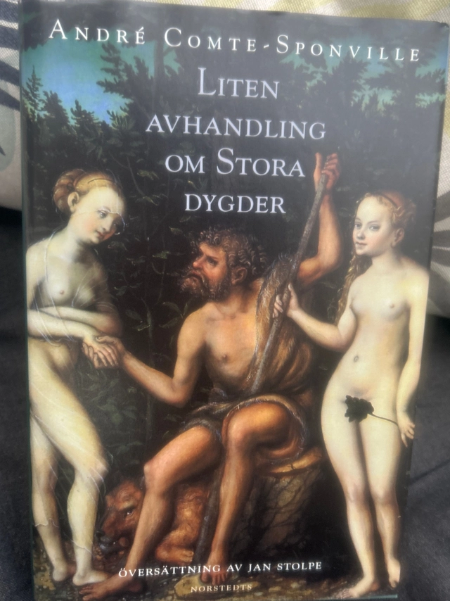 Liten avhandling om stora dygder; André Comte-Sponville; 1998