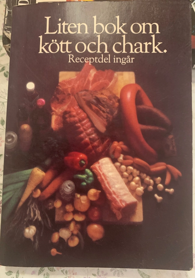 Liten bok om kött och chark : receptdel ingår; Gunnel Eriksson; 1984