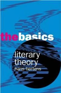Literary theory : the basics; Johannes Willem Bertens; 2001
